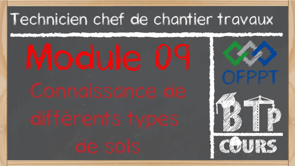 Module 09. Connaissance de différents types de sols (Chef de chantier) cours et module technicien chef de chantier