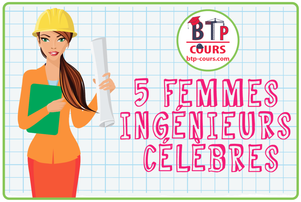 5 FEMMES INGÉNIEURS CÉLÈBRES FEMMES INGÉNIEURS