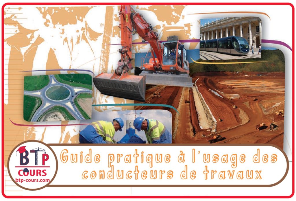 Guide pratique à l'usage des conducteurs de travaux conducteurs de travaux
