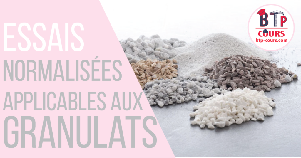 Essais normalisées applicables aux granulats Essais granulométrique