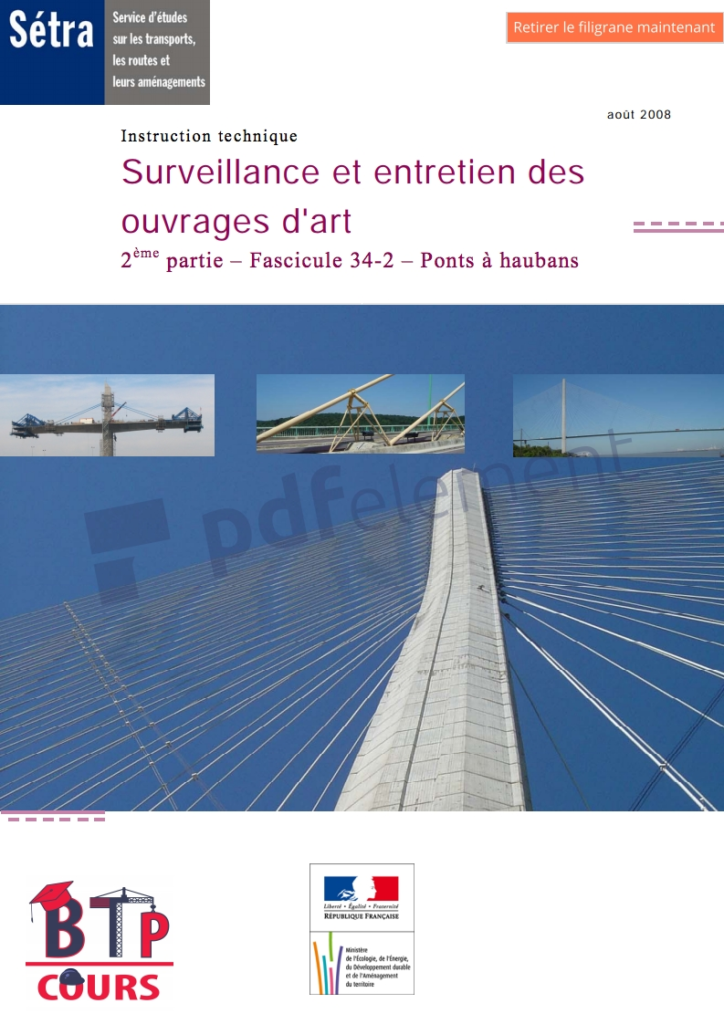 Surveillance et entretien des ouvrages d'art Fascicule 34-2 – Ponts à haubans