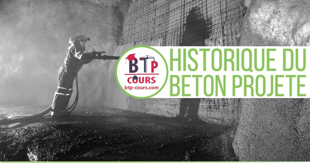 Historique du béton projeté BÉTON PROJETÉ