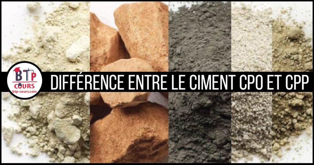 Différence entre le ciment CPO et CPP Ciment Portland ordinaire